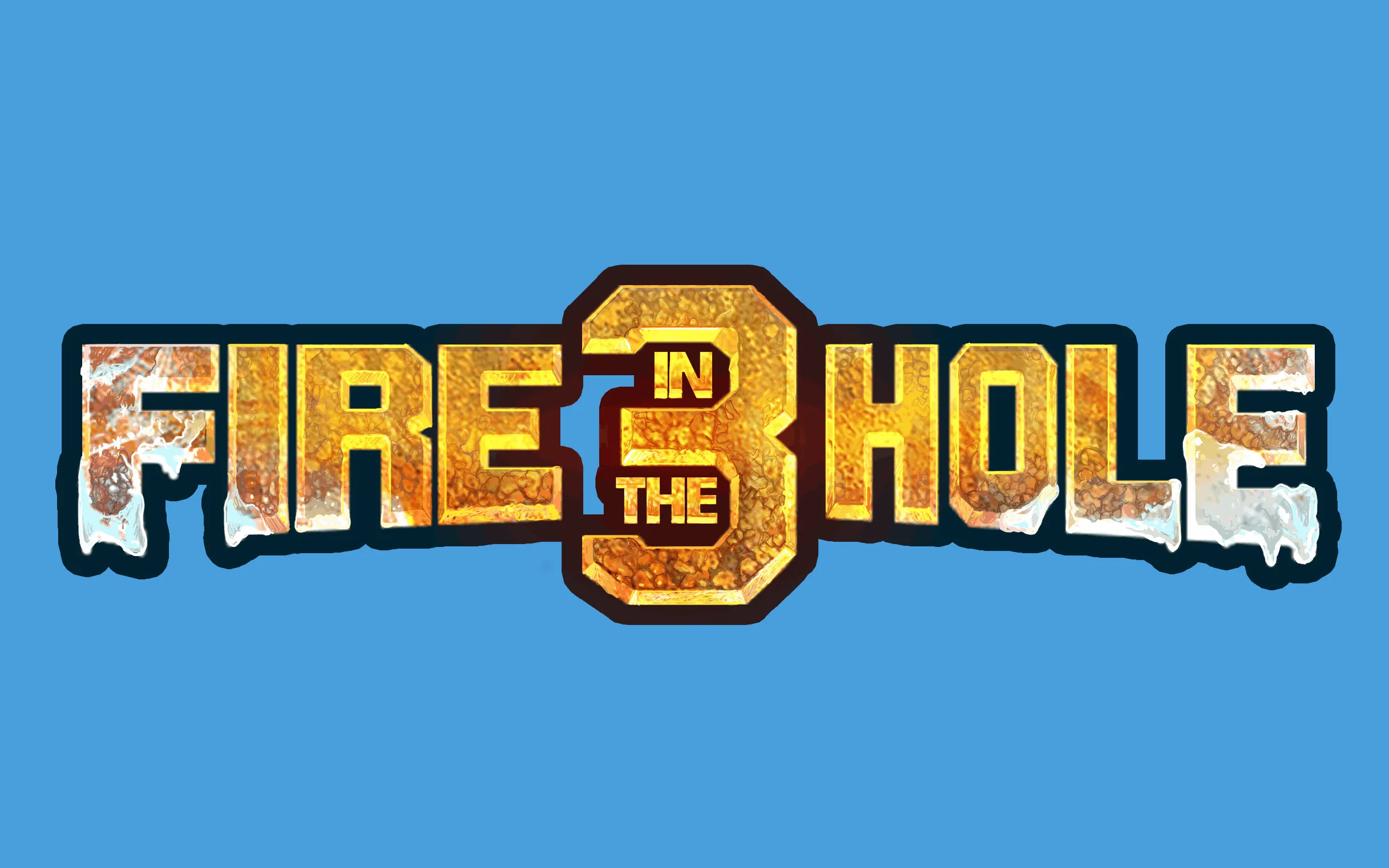 Fire in the Hole 3